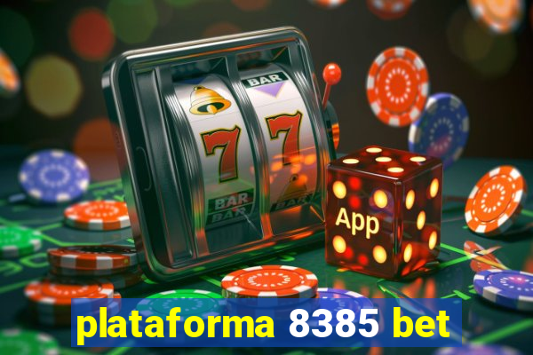 plataforma 8385 bet